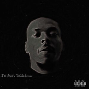 I'm Just Talkin... - Digital Album
